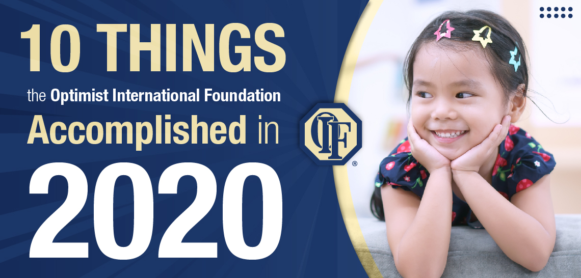 10 Things the Optimist International Foundation Achieved in 2020