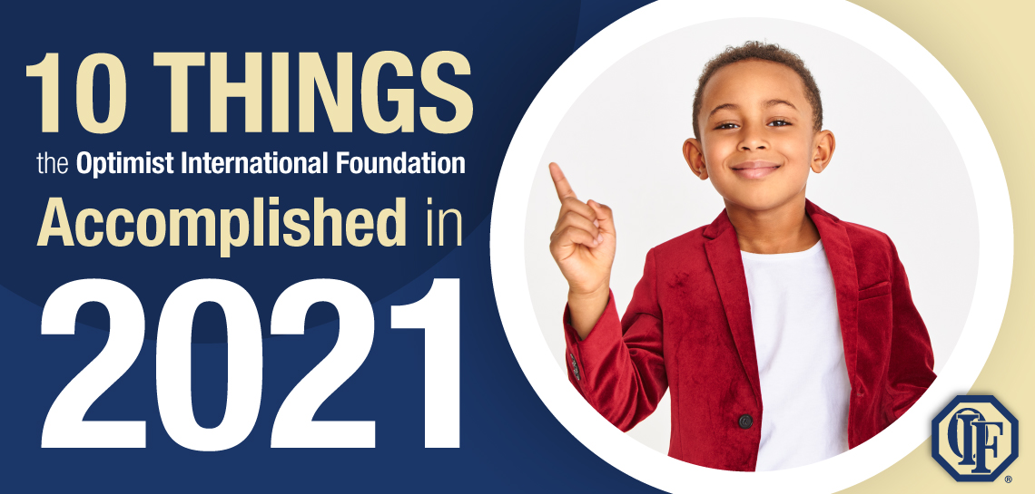 10 Things the Optimist International Foundation Achieved in 2020
